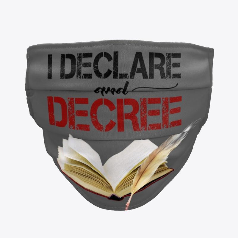 I declare and decree